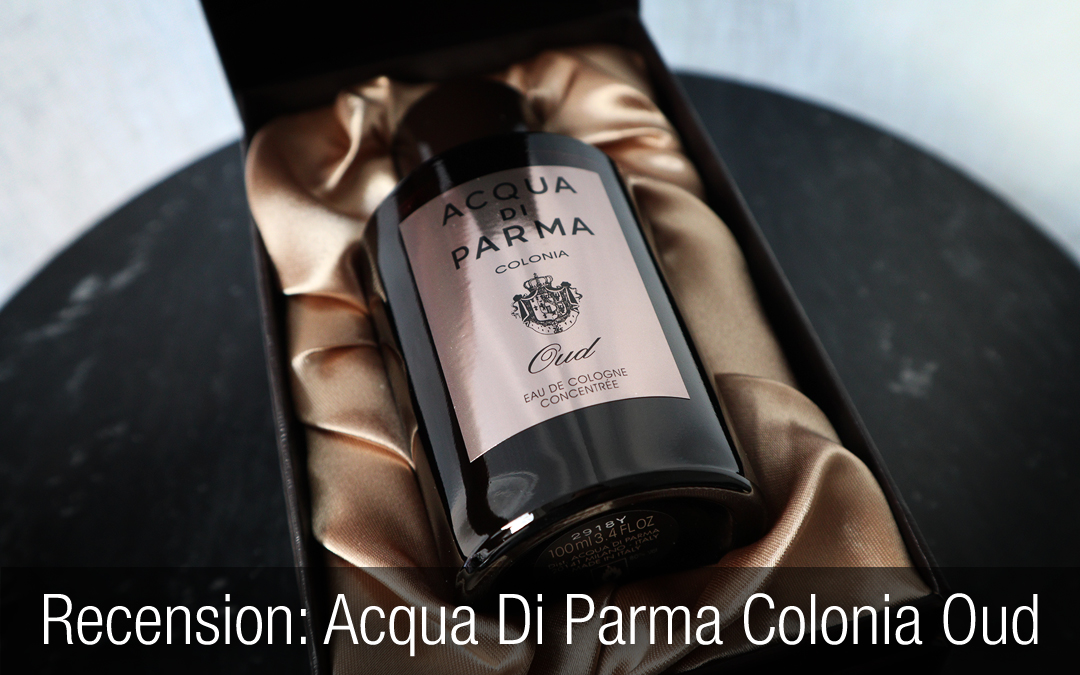 Acqua Di Parma Colonia Oud EdC Concentrée Parfym Recension