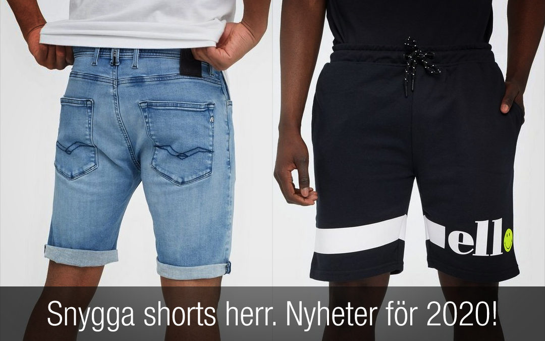 Snygga shorts herr 2020. Klä dig snyggt med shorts i sommar!
